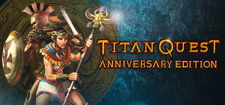 泰坦之旅 十周年纪念版(Titan Quest Anniversary Edition)免安装中文版