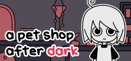 天黑之后的宠物店 v1.04(a pet shop after dark)免安装中文版