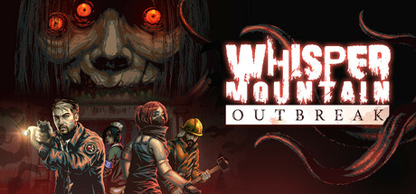 耳语山爆发|鬼山魔音爆发/ Whisper Mountain Outbreak Build.20613950 免安装中文版