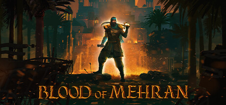 梅赫兰之血/ Blood of Mehran v1.0.16 免安装中文版
