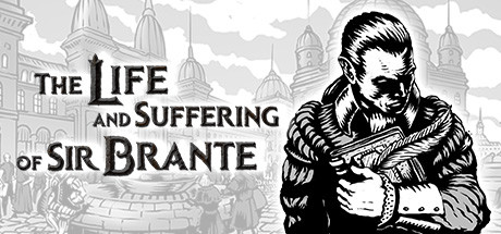 布兰特爵士的生平与苦难 v2024.07.26(The Life and Suffering of Sir Brante)免安装中文版