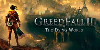 贪婪之秋2:垂死世界/GreedFall II: The Dying World v0.2 免安装中文版
