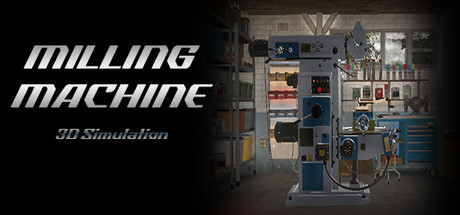 铣削机模拟器/Milling machine simulator Build.20665741 免安装中文版