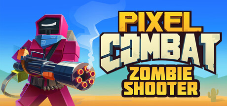 像素战斗:僵尸射手/ Pixel Combat Zombie Shooter Build.20770038 免安装中文版
