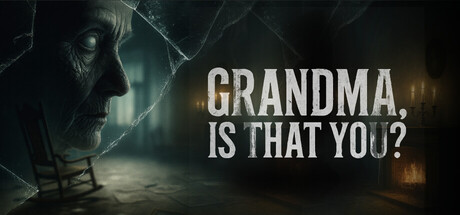 奶奶,是你吗?/Grandma, Is That You? Build.21044430 免安装中文版