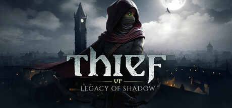 神偷VR:暗影之遗 支持VR /Thief VR Legacy of Shadow v1.0.0 免安装中文版