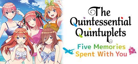 五等分的花嫁:与你度过的五个回忆(The Quintessential Quintuplets