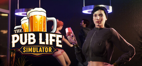 酒馆人生模拟器/The Pub Life Simulator Build.19604137 免安装中文版