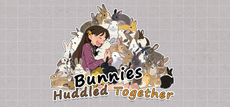 挤在一起的兔兔/ Bunnies Huddled Together Build.15513564 免安装中文版