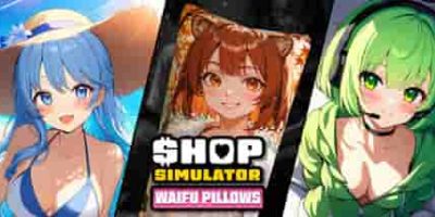 商店模拟器：抱枕/Shop Simulator: Waifu Pillows