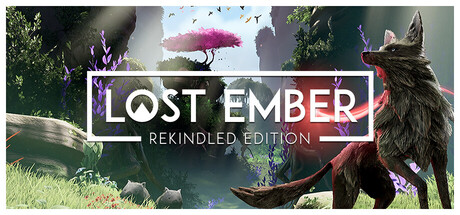 失落余烬:重燃版/LOST EMBER Rekindled Edition v1.0.6.20894 免安装中文版