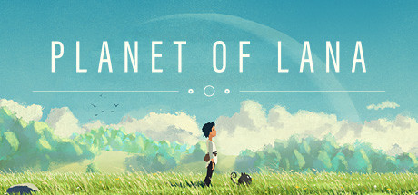 【待补】拉娜星球 v1.1.0.0(Planet of Lana)免安装中文版