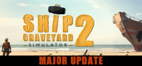 船舶墓地模拟器2/Ship Graveyard Simulator 2 v13549 免安装中文版