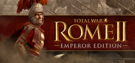 罗马2:全面战争/Total War: ROME II – Emperor Edition