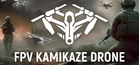 自爆无人机模拟器/ FPV Kamikaze Drone/ 单机+联机 v0.5.2670 免安装中文版