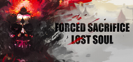 强制牺牲:失落之魂/ Forced Sacrifice Lost Soul v1.010 免安装中文版
