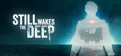 觉醒深渊 v1.3（Still Wakes the Deep）免安装中文版