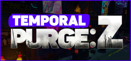 时间净化:Z v1.0.0(Temporal Purge Z)免安装中文版